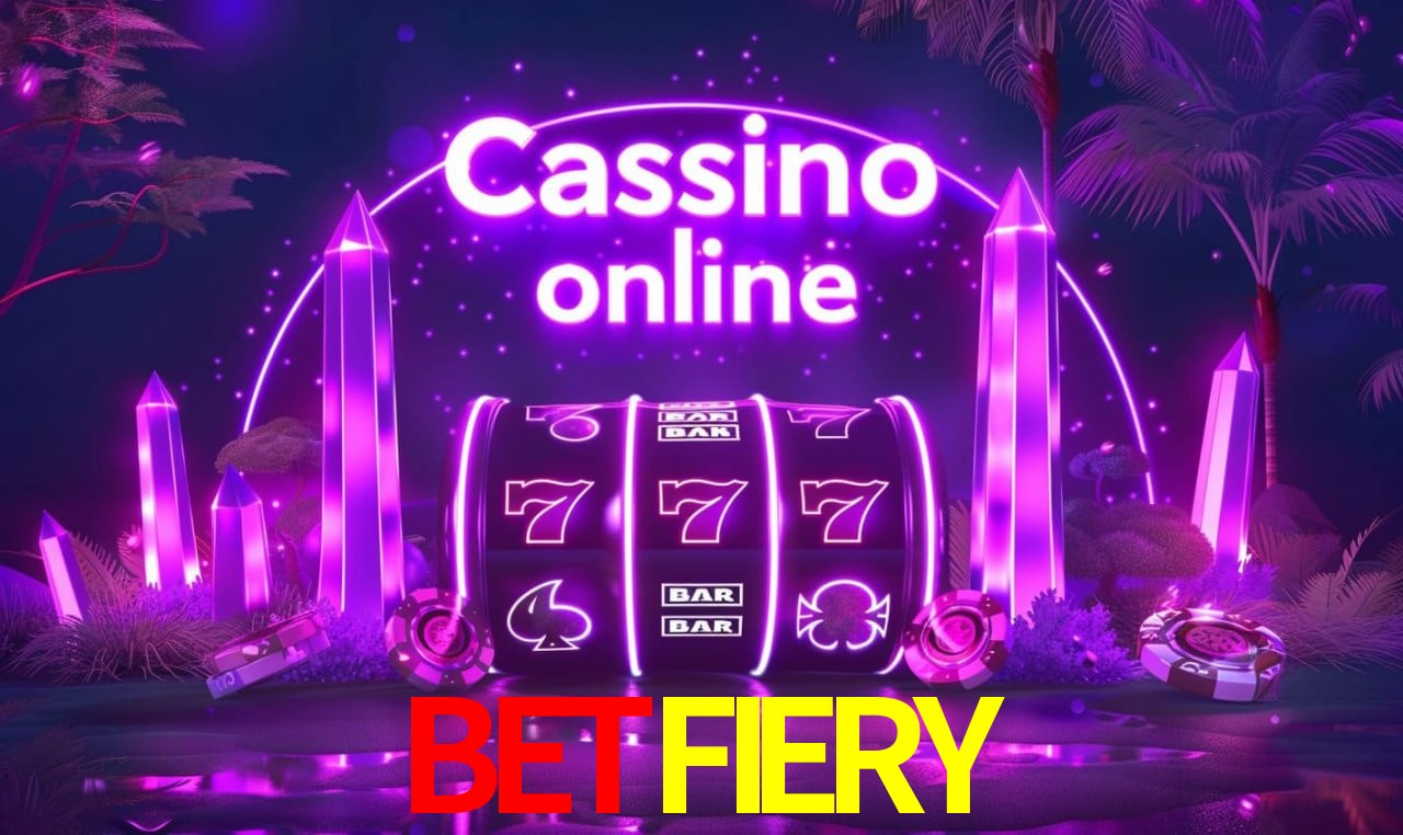BETFIERY - Cassino da Fortuna - BETFIERY.com